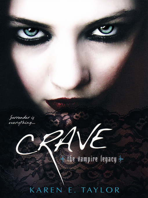 Title details for Crave by Karen E. Taylor - Available